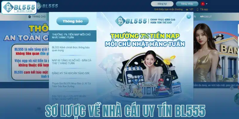 Khái quát về nhà cái uy tín BL555